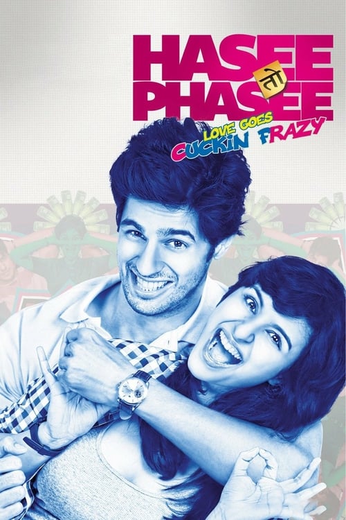 Hasee Toh Phasee - Movie Poster