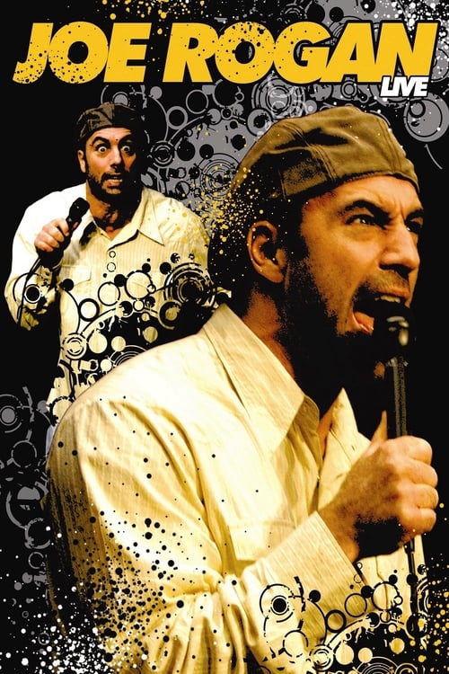 Joe Rogan: Live - Movie Poster Joe Rogan: Live - Movie Poster