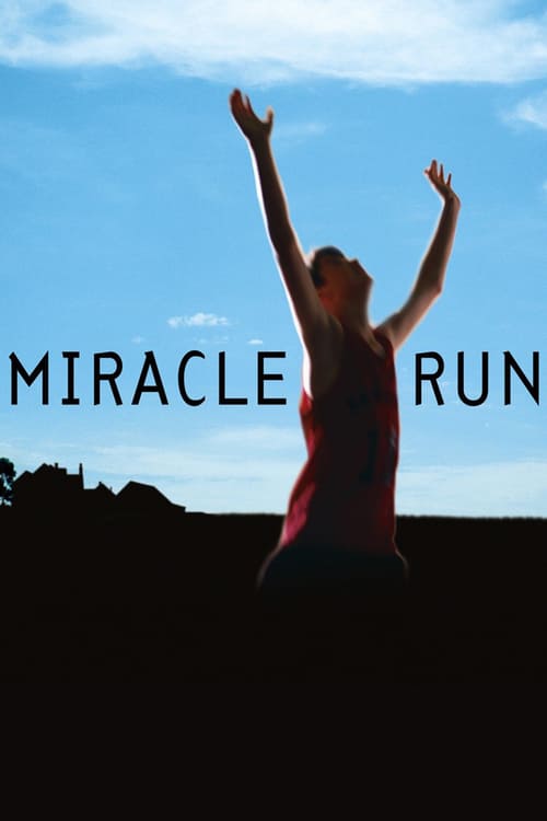Miracle Run - Movie Poster Miracle Run - Movie Poster