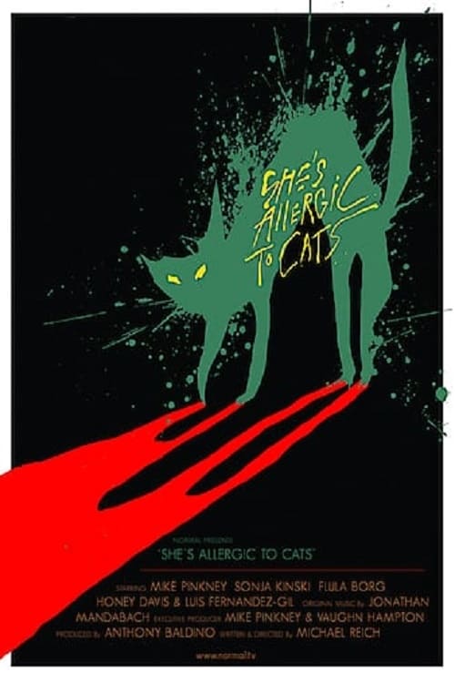 She's Allergic to Cats - Movie Poster She's Allergic to Cats - Movie Poster