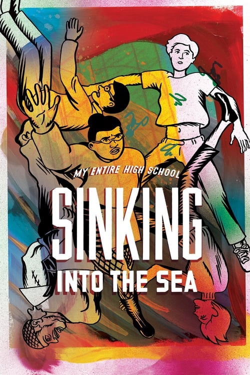 My Entire High School Sinking Into the Sea - Movie Poster My Entire High School Sinking Into the Sea - Movie Poster