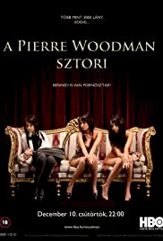 The Pierre Woodman Story - Movie Poster The Pierre Woodman Story - Movie Poster
