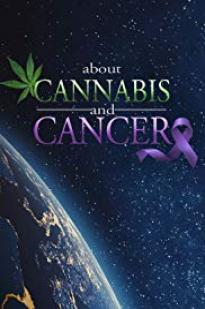 About Cannabis and Cancer - Movie Poster About Cannabis and Cancer - Movie Poster