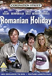 Coronation Street: Romanian Holiday - Movie Poster Coronation Street: Romanian Holiday - Movie Poster