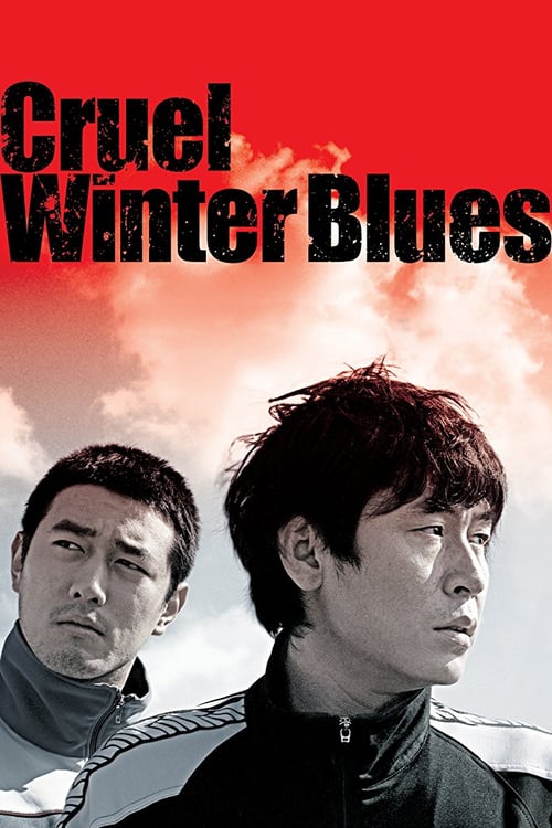 Cruel Winter Blues - Movie Poster Cruel Winter Blues - Movie Poster
