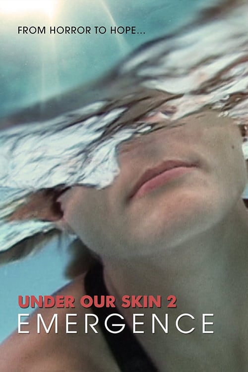 Under Our Skin 2: Emergence - Movie Poster Under Our Skin 2: Emergence - Movie Poster