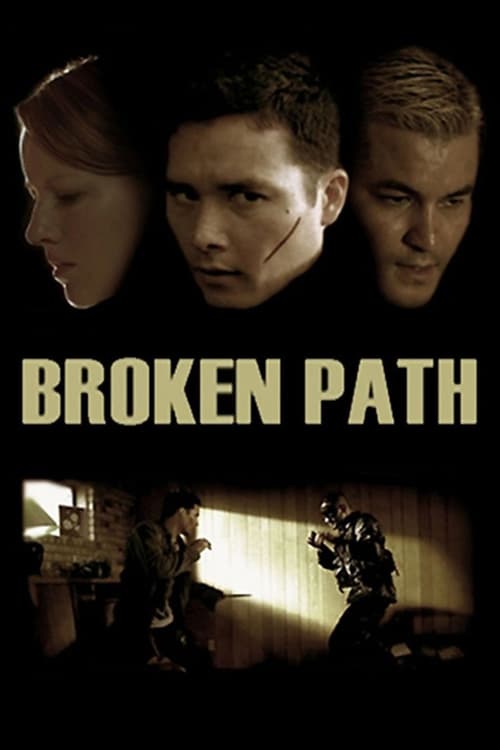 Broken Path - Movie Poster Broken Path - Movie Poster