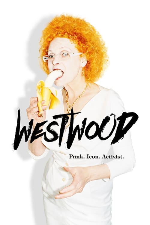 Westwood: Punk, Icon, Activist - Movie Poster Westwood: Punk, Icon, Activist - Movie Poster