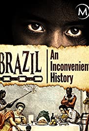 Brazil: An Inconvenient History - Movie Poster