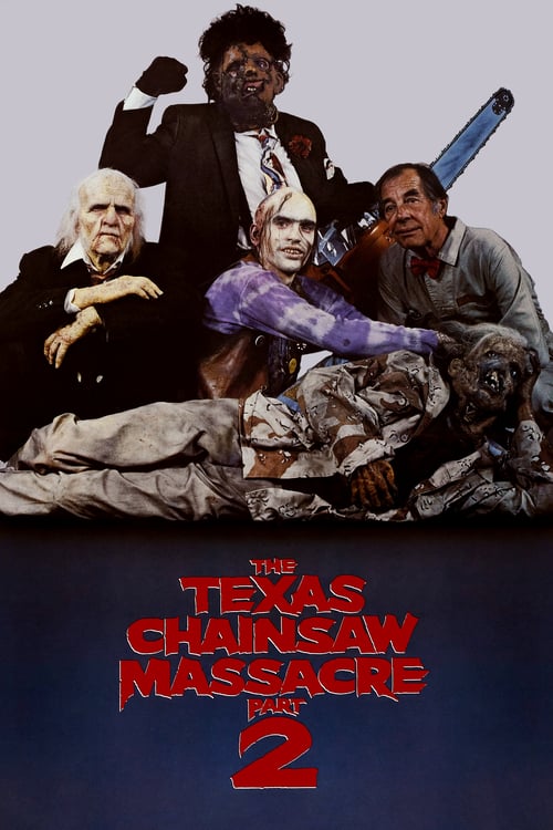 The Texas Chainsaw Massacre 2 - Movie Poster The Texas Chainsaw Massacre 2 - Movie Poster