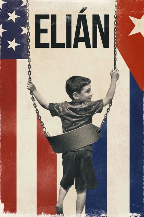 Elián - Movie Poster Elián - Movie Poster