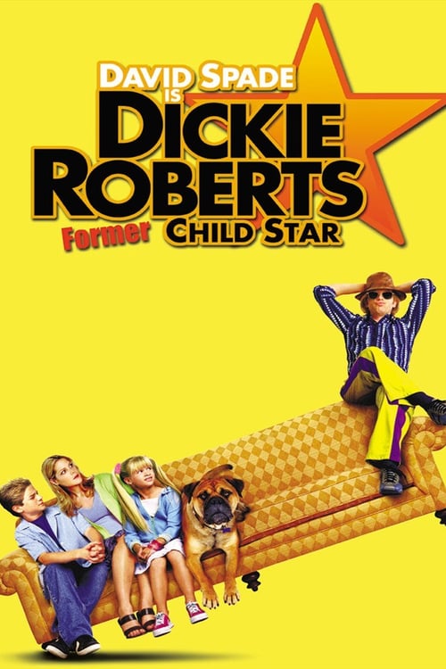 Dickie Roberts: Former Child Star - Movie Poster Dickie Roberts: Former Child Star - Movie Poster