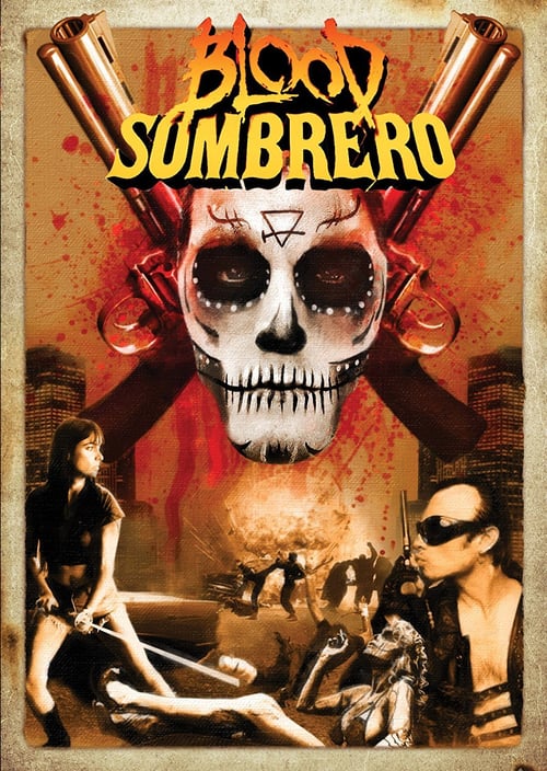Blood Sombrero - Movie Poster Blood Sombrero - Movie Poster