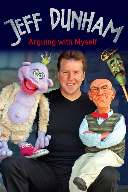 Jeff Dunham: Arguing with Myself - Movie Poster Jeff Dunham: Arguing with Myself - Movie Poster
