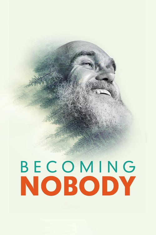 Becoming Nobody - Movie Poster Becoming Nobody - Movie Poster