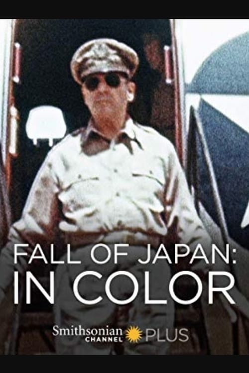 Fall of Japan: In Color - Movie Poster Fall of Japan: In Color - Movie Poster
