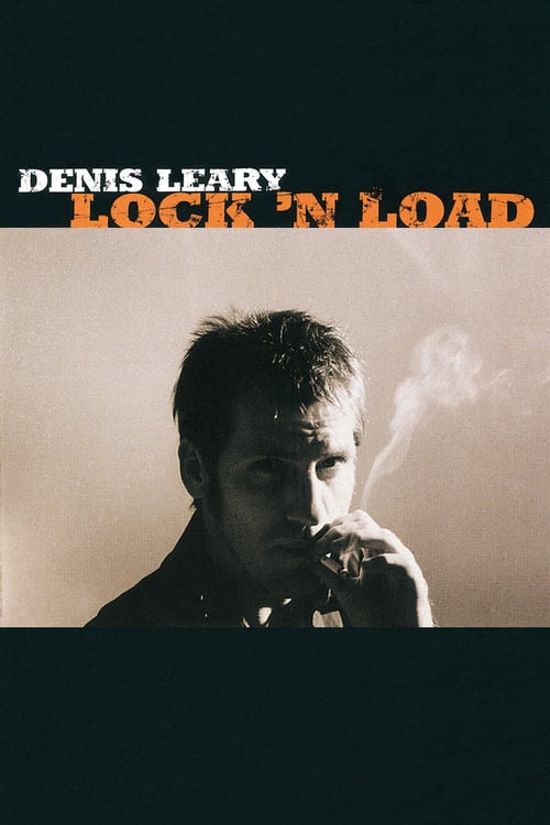 Denis Leary: Lock 'N Load - Movie Poster Denis Leary: Lock 'N Load - Movie Poster
