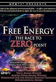 Free Energy: The Race to Zero Point - Movie Poster Free Energy: The Race to Zero Point - Movie Poster