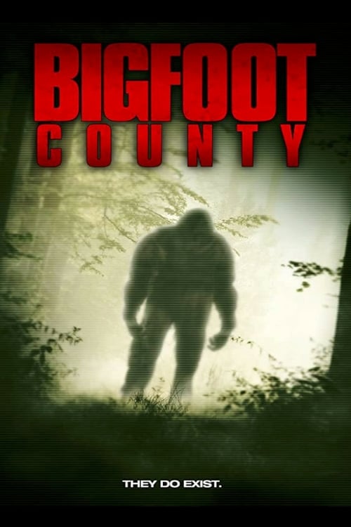 Bigfoot County - Movie Poster Bigfoot County - Movie Poster