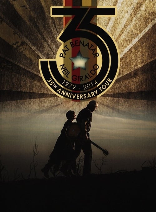Pat Benatar and Neil Giraldo 35th Anniversary Tour - Movie Poster Pat Benatar and Neil Giraldo 35th Anniversary Tour - Movie Poster
