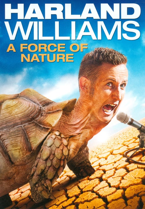 Harland Williams: A Force of Nature - Movie Poster Harland Williams: A Force of Nature - Movie Poster