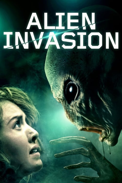 Alien Invasion - Movie Poster Alien Invasion - Movie Poster