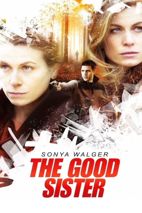 The Good Sister - Movie Poster The Good Sister - Movie Poster