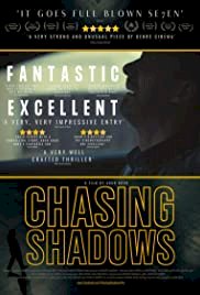 Chasing Shadows - Movie Poster Chasing Shadows - Movie Poster
