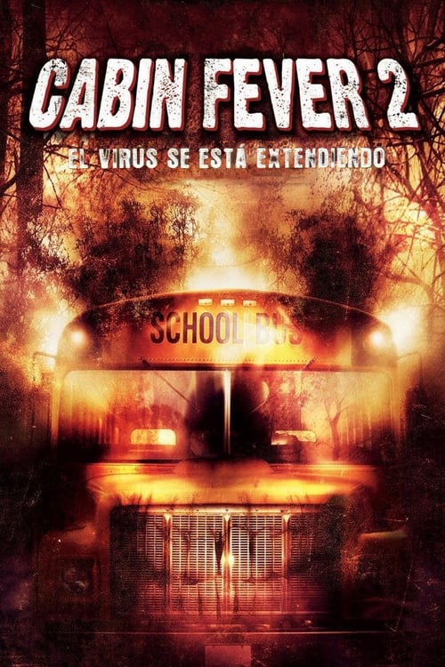 Cabin Fever 2: Spring Fever - Movie Poster Cabin Fever 2: Spring Fever - Movie Poster