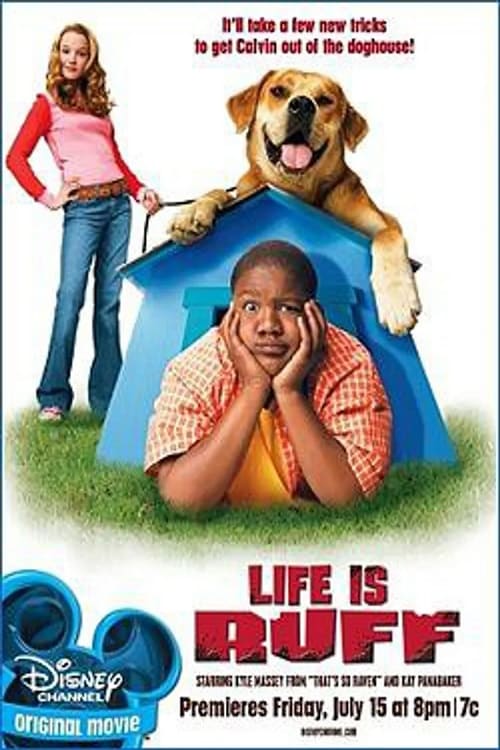 Life Is Ruff - Movie Poster Life Is Ruff - Movie Poster