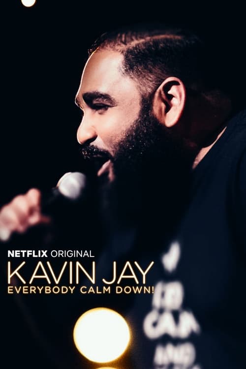 Kavin Jay : Everybody Calm Down! - Movie Poster Kavin Jay : Everybody Calm Down! - Movie Poster