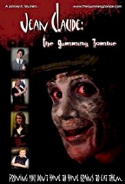 Jean-Claude: The Gumming Zombie - Movie Poster Jean-Claude: The Gumming Zombie - Movie Poster