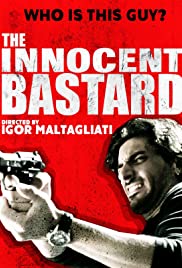 The Innocent Bastard - Movie Poster The Innocent Bastard - Movie Poster