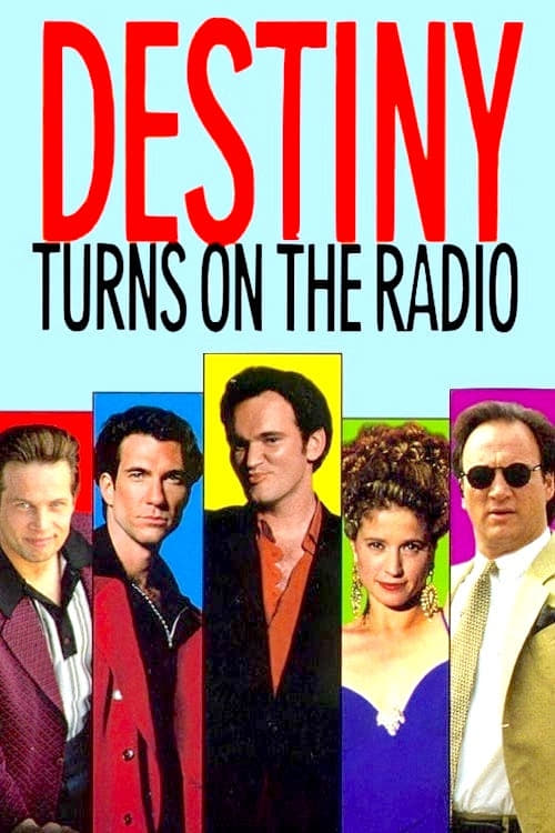 Destiny Turns on the Radio - Movie Poster Destiny Turns on the Radio - Movie Poster