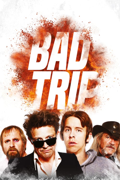 Bad Trip - Movie Poster Bad Trip - Movie Poster