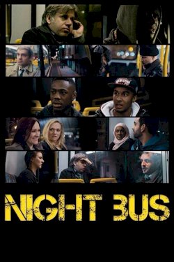 Night Bus - Movie Poster Night Bus - Movie Poster