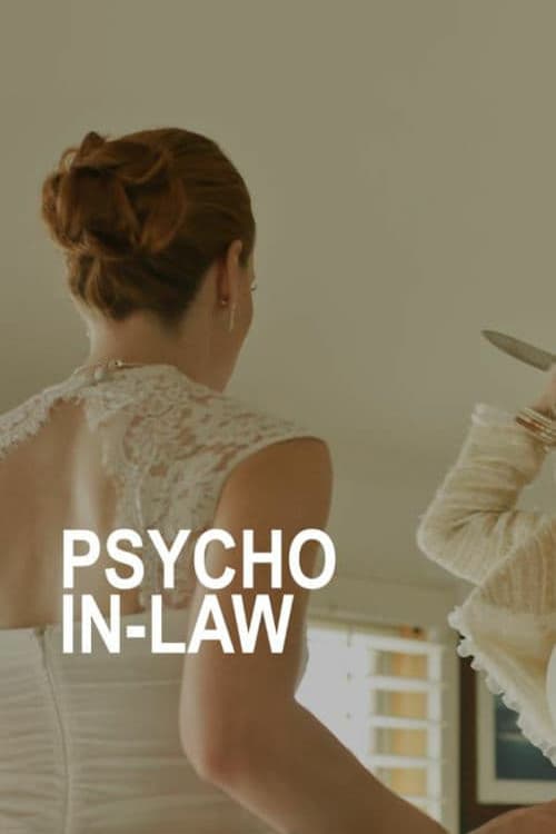 Psycho In-Law - Movie Poster Psycho In-Law - Movie Poster