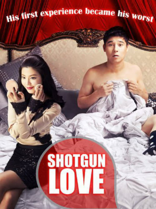 Shotgun Love - Movie Poster Shotgun Love - Movie Poster
