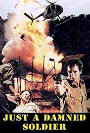 Just A Damned Soldier - Movie Poster Just A Damned Soldier - Movie Poster