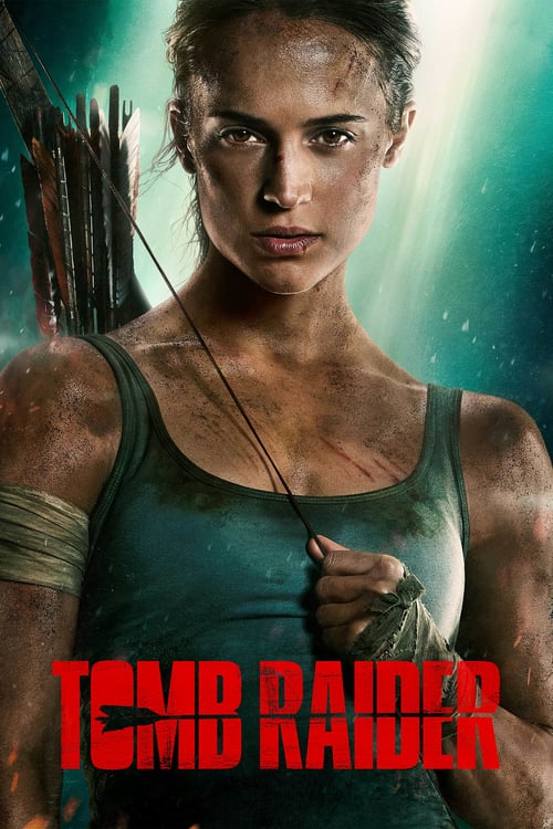 Tomb Raider - Movie Poster Tomb Raider - Movie Poster