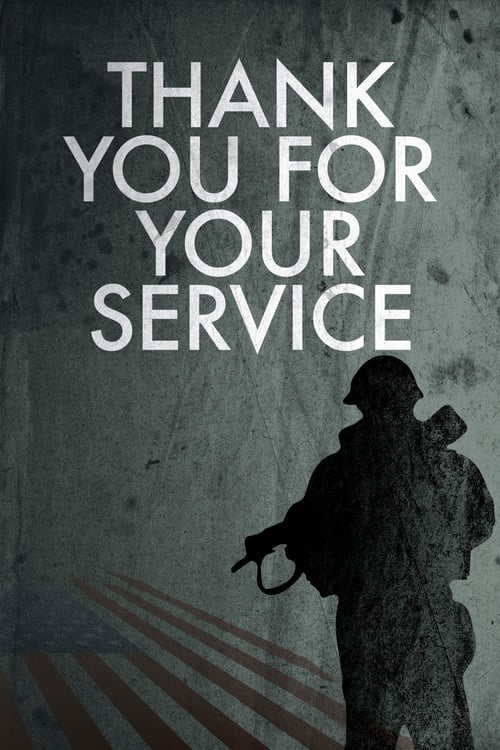 Thank You for Your Service - Movie Poster Thank You for Your Service - Movie Poster
