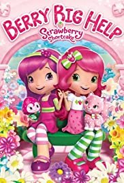 Strawberry Shortcake: Berry Big Help - Movie Poster Strawberry Shortcake: Berry Big Help - Movie Poster