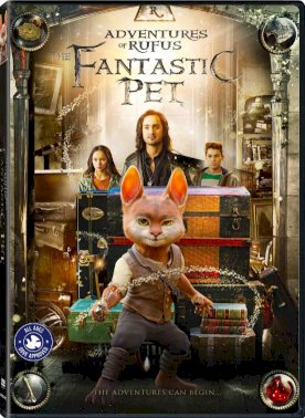 Adventures of Rufus: The Fantastic Pet - Movie Poster Adventures of Rufus: The Fantastic Pet - Movie Poster