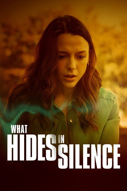 What Hides in Silence - Movie Poster