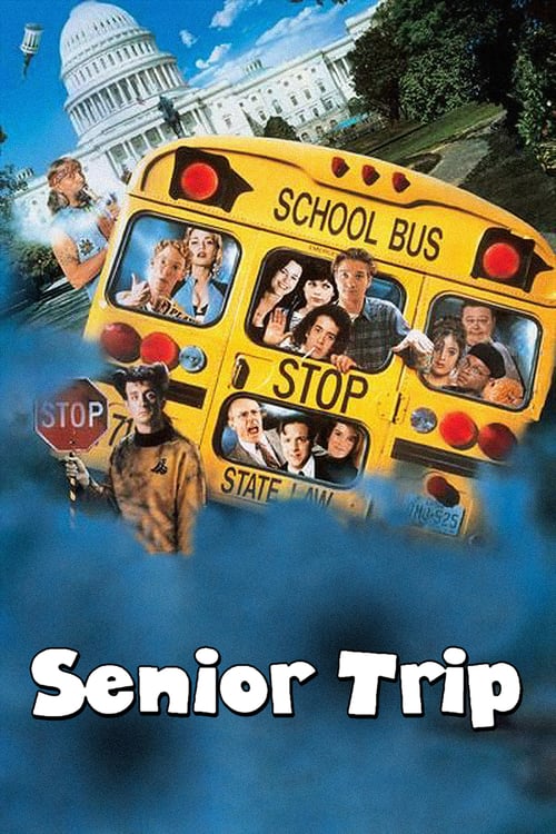 Senior Trip - Movie Poster Senior Trip - Movie Poster