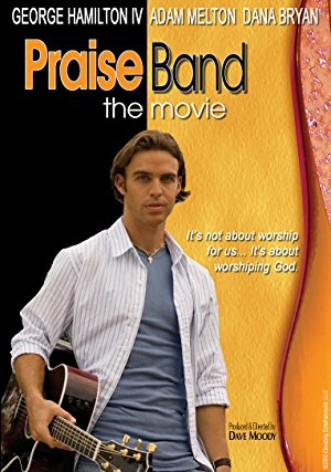 Praise Band: The Movie - Movie Poster Praise Band: The Movie - Movie Poster