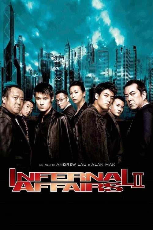 Infernal Affairs II - Movie Poster Infernal Affairs II - Movie Poster