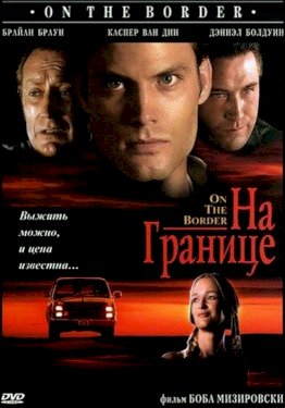On the Border - Movie Poster On the Border - Movie Poster