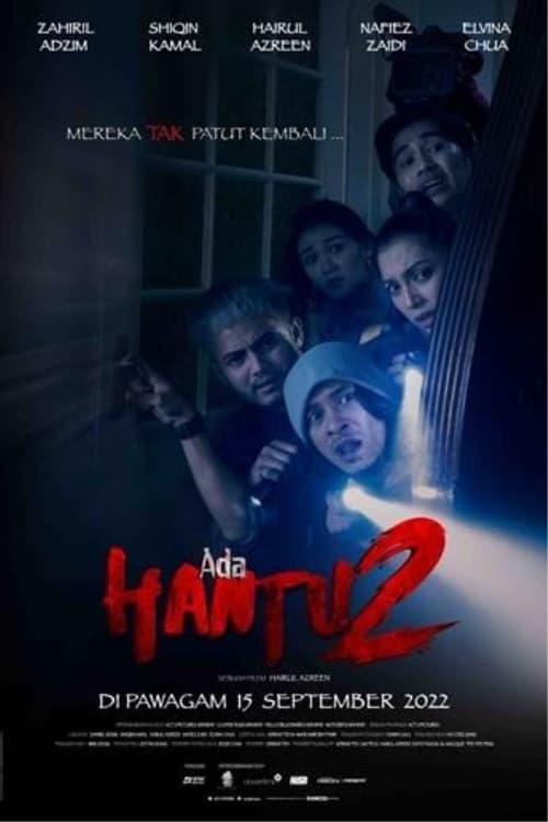 Ada Hantu 2 - Movie Poster Ada Hantu 2 - Movie Poster