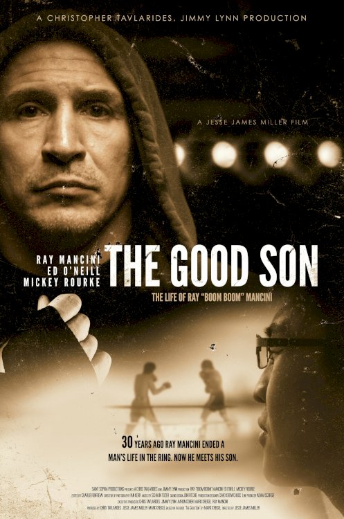 The Good Son: The Life of Ray Boom Boom Mancini - Movie Poster The Good Son: The Life of Ray Boom Boom Mancini - Movie Poster